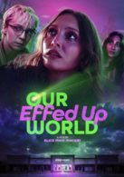 Our Effed Up World