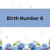 Birth Number 6th, 15th, 24th