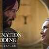 Article image for: Destination Wedding - Official Trailer