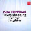 Article image for: <i class="tbold">Isha Koppikar</i> talks about shopping for her daughter