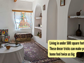 Living in under 500 square feet? These decor tricks can make your home feel twice as big