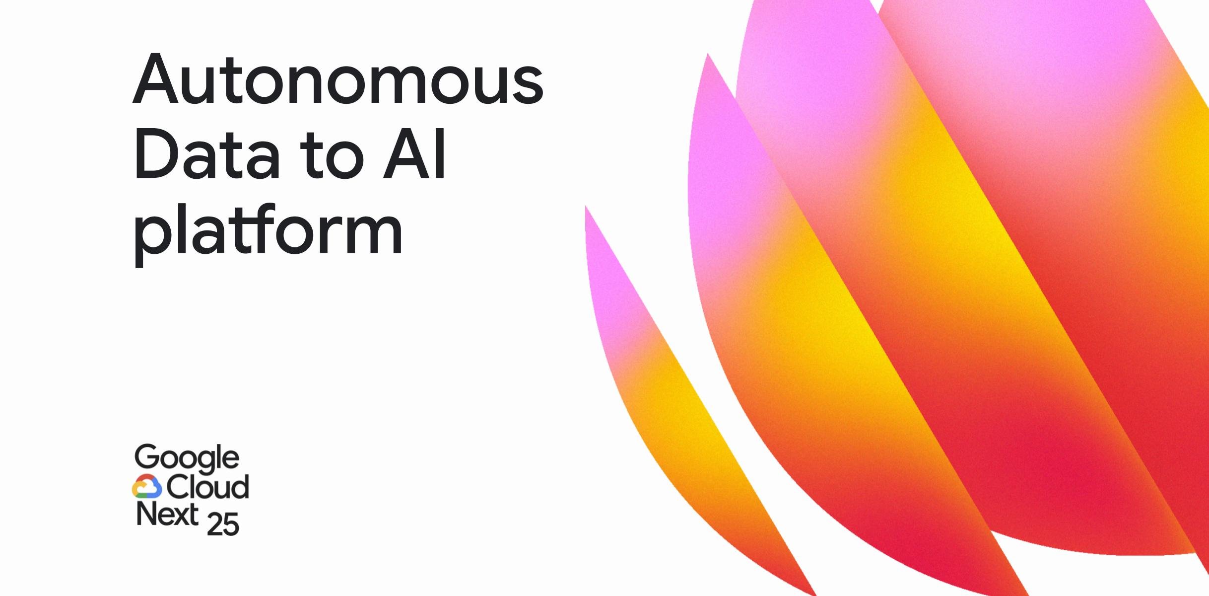 https://storage.googleapis.com/gweb-cloudblog-publish/images/Autonomous_data_to_AI_.max-2500x2500.jpg