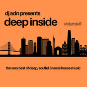Deep Inside Vol.5 mixed by DJ ADN feat. MAW, Jovonn, Alton Miller, Kai Alce...
