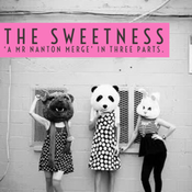The Sweetness Pt2 - ‘A Mr Nanton Merge’