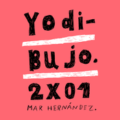 Yo Dibujo 2x01 - Mar Hernández