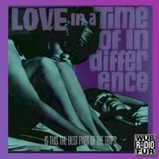 Love in a Time of Indifference