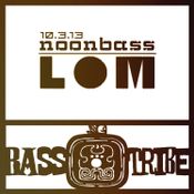 Bass Tribe NoonBass // lom // 10.3.13