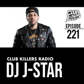 Club Killers Radio #221 - DJ J-Star