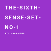 The Sixth Sense - Set 1 - Kol Hacampus Radio