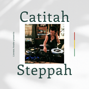 Lioness Awake presents Catitah Steppah