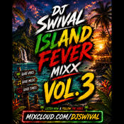 Dj Swival Island Fever Mixx Vol 3.