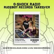 G-SHOCK Radio - RudeBoy Records - Naim Junior B2B Betsy Mae - 07/07