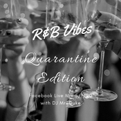 R&B Vibes Facebook Live Edition 5/1/20