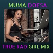 True Rad Girl Mix - Official Mix for #TrueRadGirlRunway Show : Silent Arrow