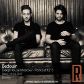 Bedouin -  Deep House Moscow - Podcast 215 - 19-04-2017