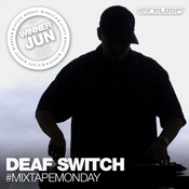 MixtapeMonday Winner June - Deaf Switch - Overdrive Side