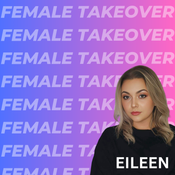 EILEEN - Female Takeover Mix on ThisisElectric