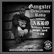 Gangster Dedications Radio Akro1 9/3/16