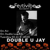 Festivibe Radio Show 008 Double U Jay