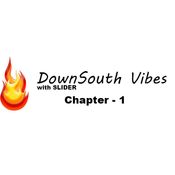 DownSouth Vibes - Chapter 1