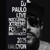 DJ PAULO Live @ Nocturnal Extreme- FOLSOM SF 2025 (Peak-Big Room - Tribal)