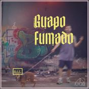 Guapo Fumado - D.I.E mixtape 2017