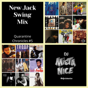 New Jack Swing Mix (Quarantine Chronicles # 5)