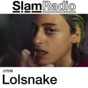 #SlamRadio - 516 - Lolsnake