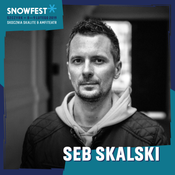 Seb Skalski _ SnowFest Festival _ PODCAST _9.02.2019