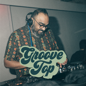 GrooveTop Mix 002 ft. RAAJ