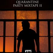 Quarantine Party Mixtape 2