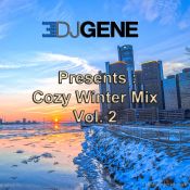 : DJ Gene :: Presents Cozy Winter Mix Vol. 2