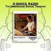 G-SHOCK Radio - The Underground Garage Takeover - Nicky Sahota - 26/07