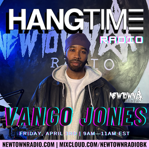 HANGTIME RADIO W/ FLWRSHRK FEAT. VANGO JONES - 207