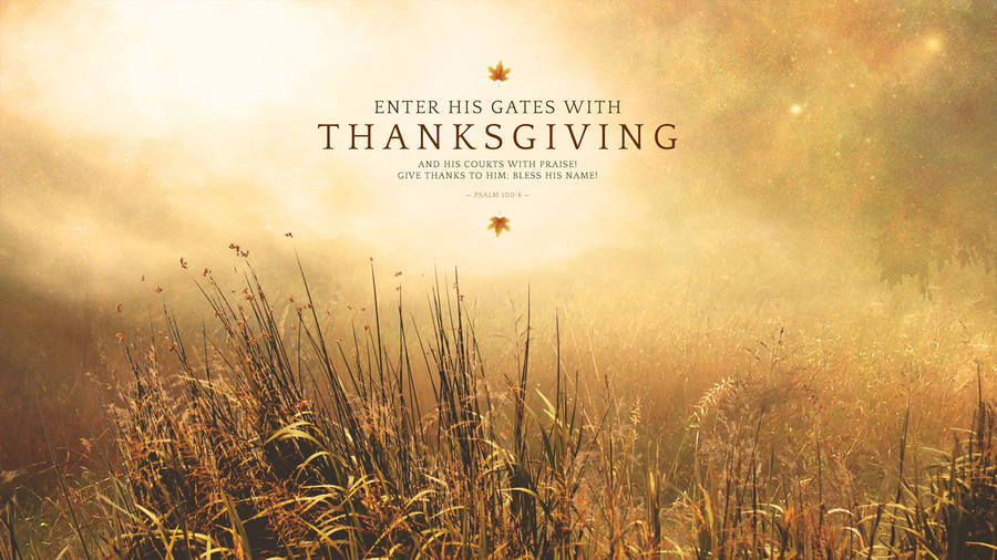 1920x1080 Wednesday Wallpaper: Enter His Gates with Thanksgiving
