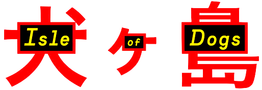 Isle of Dogs