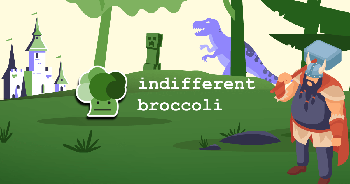 Indifferent Broccoli