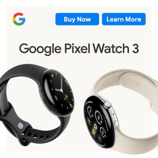 Google Pixel Watch 3 Buy Now Learn More