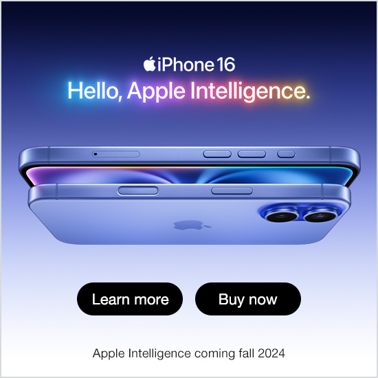 iPhone 16 Hello,Apple Intelligence. Apple Intelligence coming fail 2024 Buy now Learn more