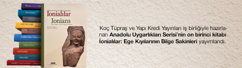 Yapı Kredi Yayınları ve Tüpraş İş Birliğiyle İonialılar: Ege Kıyılarının Bilge Sakinleri