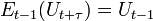 E_{t-1}(U_{t+\tau}) = U_{t-1}