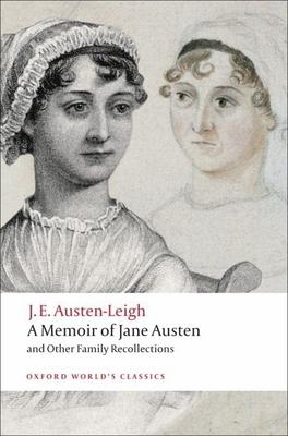 A Memoir of Jane Austen: And Other Family Recollections