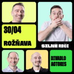 30.04.2025 /streda/ (19.00) / ROŽŇAVA<br>SILNÉ REČI<br>koncert