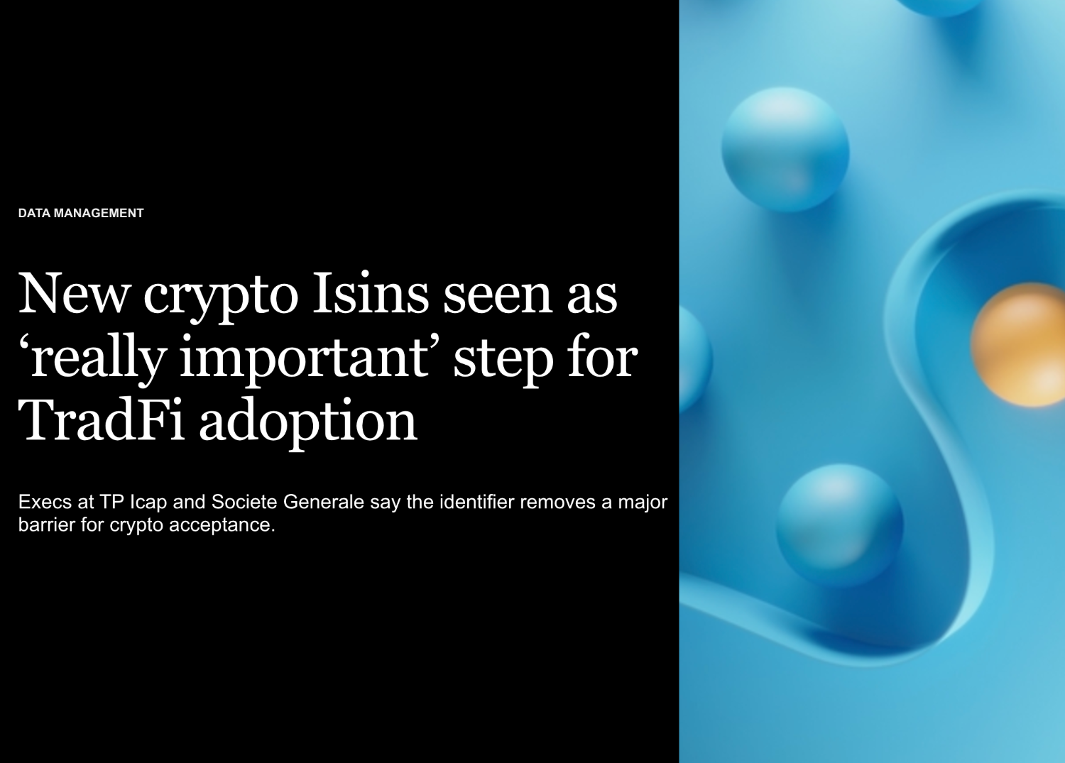 New crypto Isins seen as ‘really important’ step for TradFi adoption