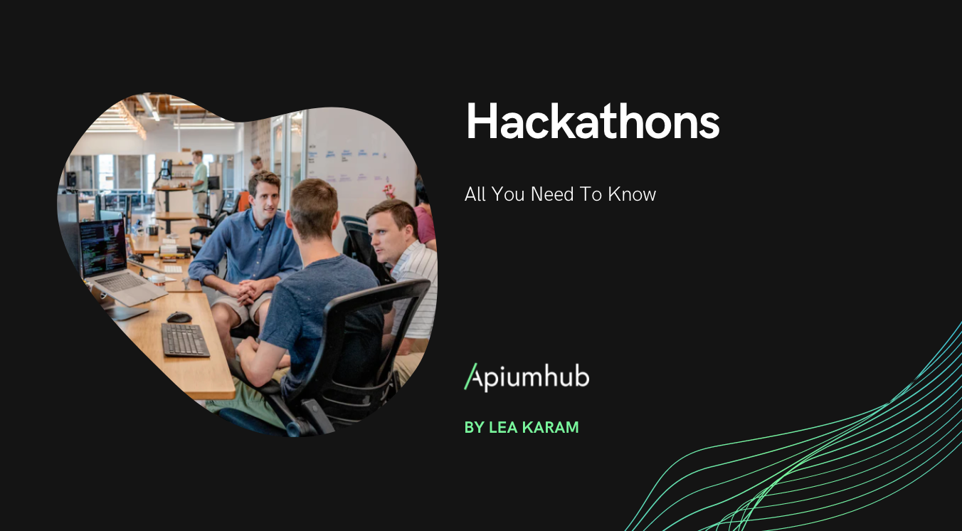 All You Need To Know About Hackathons