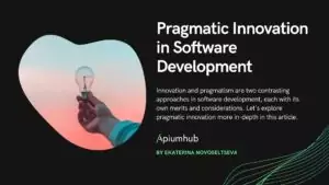 Pragmatic Innovation in Software Development