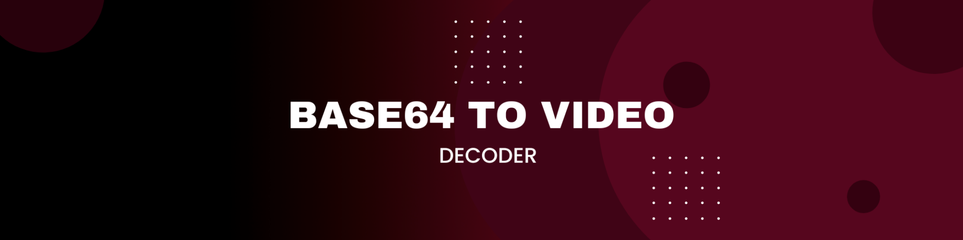Base64 to Video Decoder: Convert Base64 to Video 6 Base64 to Video Decoder: Convert Base64 to Video