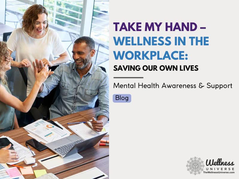 Wellness In The Workplace: Saving Our Own Lives