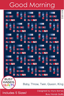 Good Morning Quilt Pattern by Myra Barnes of Busy Hands Quilts Good Morning Quilt Pattern by Myra Barnes of Busy Hands Quilts