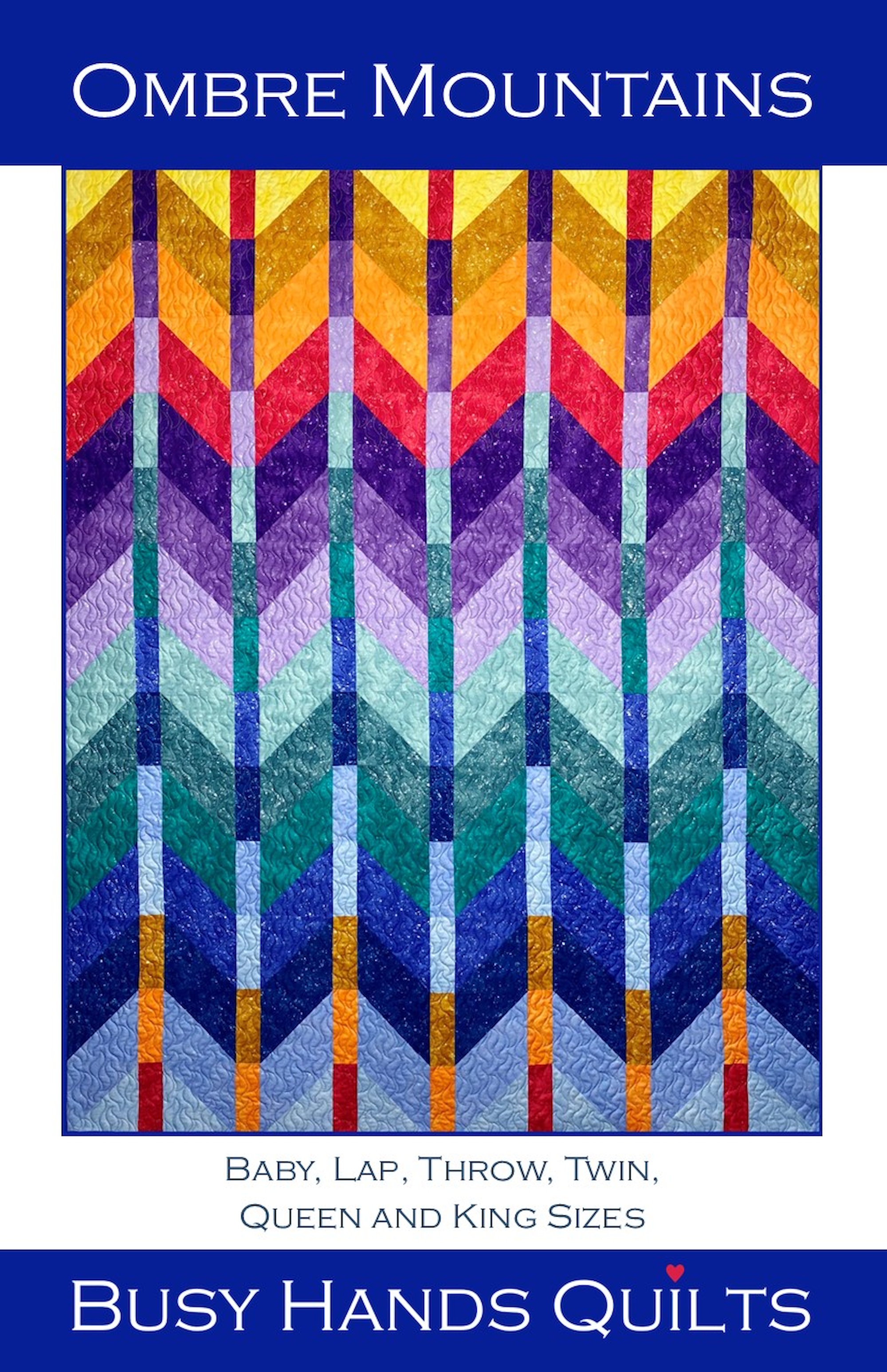 Ombre Mountains quilt pattern by Myra Barnes of Busy Hands Quilts Ombre Mountains quilt pattern by Myra Barnes of Busy Hands Quilts